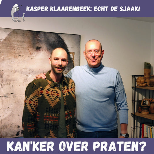 #22 Kanker, dat fixen we wel even - Kasper Klaarenbeek: Echt de Sjaak!